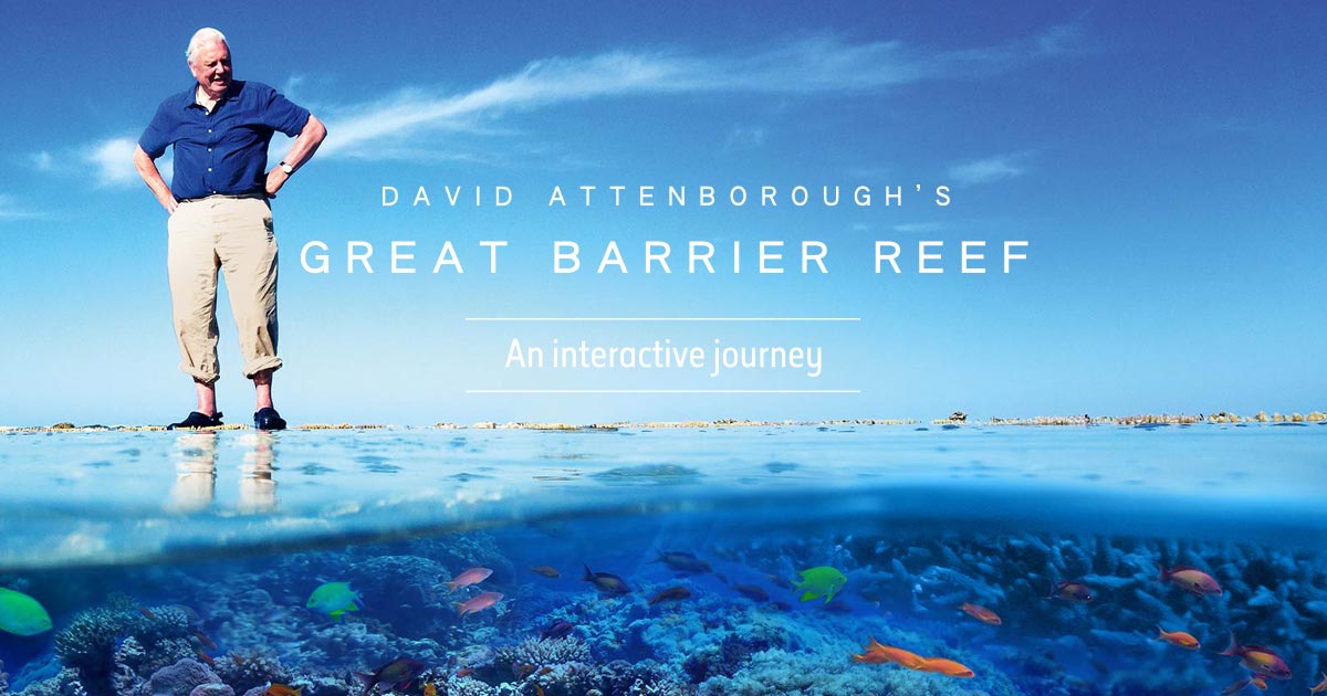 The image is an advertisement for an interactive tour of Australia's Great Barrier Reef, narrated by renown naturalist, Sir David Attenborough. The split-screen camera view shows David standing on the reef and the fish and coral life below the water are also visible. 